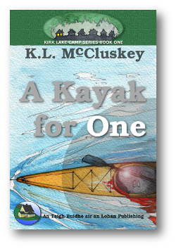 Cover for Kirk Lake Camp series book one, A Kayak For One.